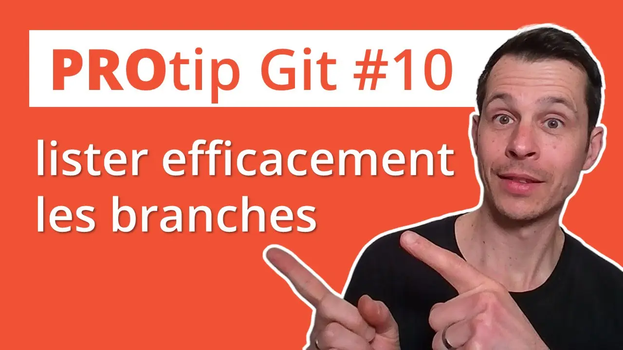 Git protip : lister efficacement les branches