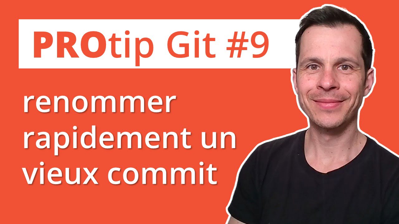 Git protip : renommer un vieux commit