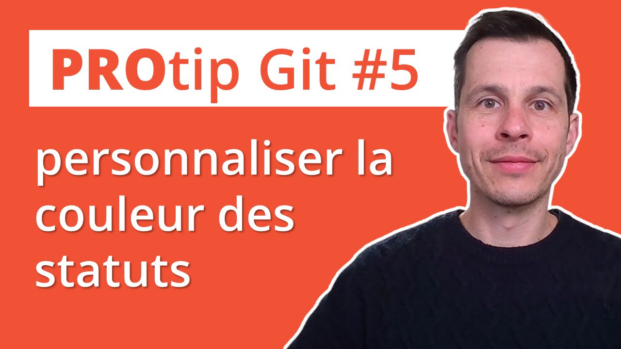 Git protip : personnaliser la couleur des statuts